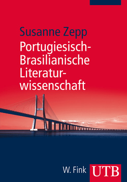 Portugiesisch-Brasilianische Literaturwissenschaft von Zepp,  Susanne
