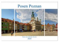 Posen Poznan – Bunte und strahlende Akzente (Wandkalender 2024 DIN A3 quer), CALVENDO Monatskalender von Michalzik,  Paul