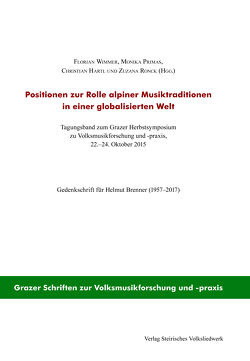 Positionen zur Rolle alpiner Musiktraditionen in einer globalisierten Welt von Hartl, Primas, Ronck, Wimmer