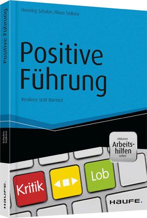 Positive Führung von Schulze,  Henning, Sejkora,  Klaus