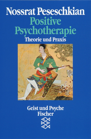 Positive Psychotherapie von Peseschkian,  Nossrat
