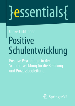 Positive Schulentwicklung von Lichtinger,  Ulrike