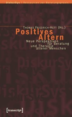 Positives Altern von Friedrich-Hett,  Thomas