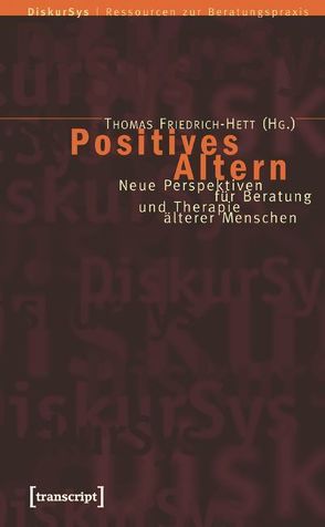 Positives Altern von Friedrich-Hett,  Thomas