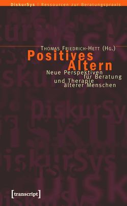 Positives Altern von Friedrich-Hett,  Thomas