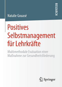 Positives Selbstmanagement für Lehrkräfte von Gouasé,  Natalie