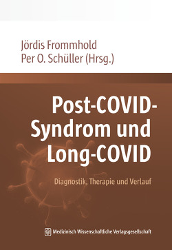Post-COVID-Syndrom und Long-COVID von Frommhold,  Jördis, Schüller,  Per Otto