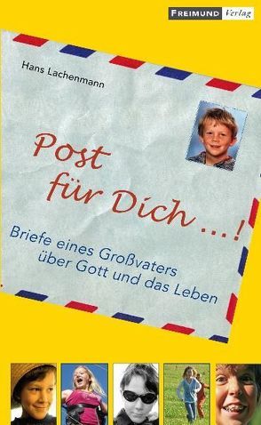 Post für Dich…! von Lachenmann,  Hans