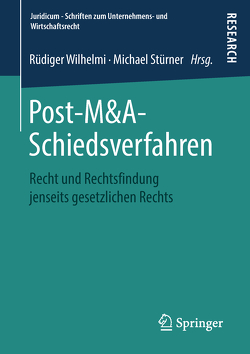Post-M&A-Schiedsverfahren von Stürner,  Michael, Wilhelmi,  Rüdiger