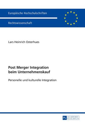 Post Merger Integration beim Unternehmenskauf von Osterhues,  Lars Heinrich