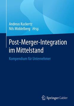 Post-Merger-Integration im Mittelstand von Kuckertz,  Andreas, Middelberg,  Nils