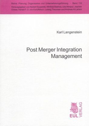 Post Merger Integration Management von Langenstein,  Karl