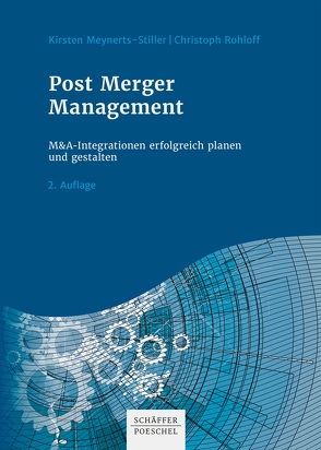 Post Merger Management von Meynerts-Stiller,  Kirsten, Rohloff,  Christoph