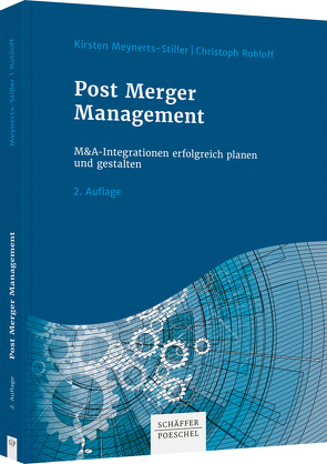 Post Merger Management von Meynerts-Stiller,  Kirsten, Rohloff,  Christoph