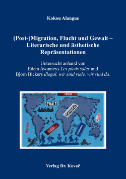 (Post-)Migration, Flucht und Gewalt – Literarische und ästhetische Repräsentationen von Alangue,  Kokou