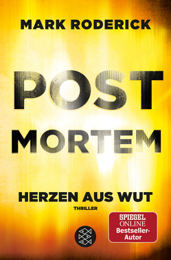 Post Mortem- Herzen aus Wut von Roderick,  Mark