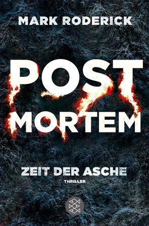 Post Mortem – Zeit der Asche von Roderick,  Mark