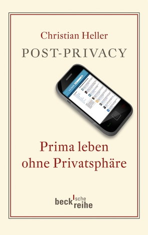 Post-Privacy von Heller,  Christian