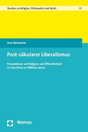 Post-säkularer Liberalismus von Honnacker,  Ana