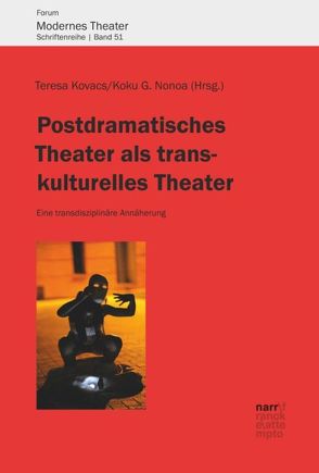 Postdramatisches Theater als transkulturelles Theater von Kovacs,  Teresa, Nonoa,  Koku G.