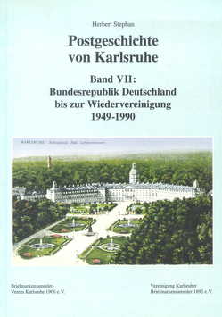Postgeschichte von Karlsruhe von Stephan,  Herbert