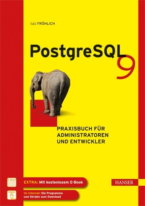 PostgreSQL 9 von Fröhlich,  Lutz
