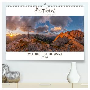 Posthotel Achenkirch – Wo die Reise beginnt (hochwertiger Premium Wandkalender 2024 DIN A2 quer), Kunstdruck in Hochglanz von Dr. Günter Zöhrer – Die Kraft des Sehens,  ©