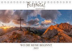 Posthotel Achenkirch – Wo die Reise beginnt (Tischkalender 2023 DIN A5 quer) von Dr. Günter Zöhrer – Die Kraft des Sehens,  ©