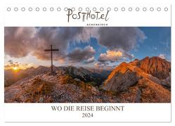 Posthotel Achenkirch – Wo die Reise beginnt (Tischkalender 2024 DIN A5 quer), CALVENDO Monatskalender von Dr. Günter Zöhrer – Die Kraft des Sehens,  ©