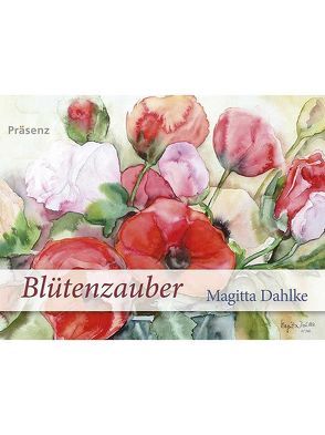 Blütenzauber von Dahlke,  Magitta