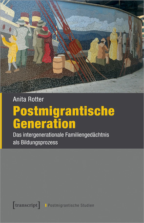 Postmigrantische Generation von Rotter,  Anita