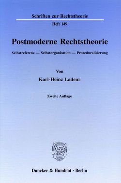 Postmoderne Rechtstheorie. von Ladeur,  Karl-Heinz