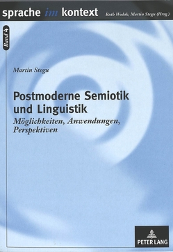 Postmoderne Semiotik und Linguistik von Stegu,  Martin