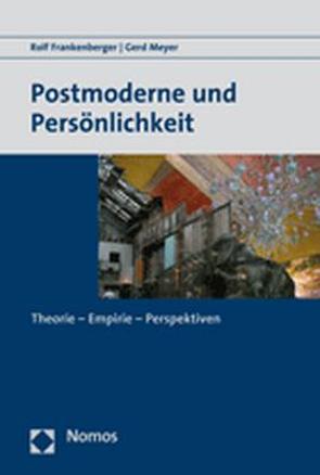 Postmoderne und Persönlichkeit von Frankenberger,  Rolf, Meyer,  Gerd