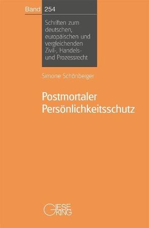 Postmortaler Persönlichkeitsschutz von Schönberger,  Simone