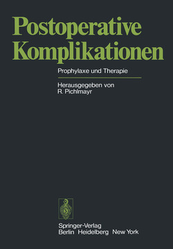 Postoperative Komplikationen von Pichlmayr,  Rudolf