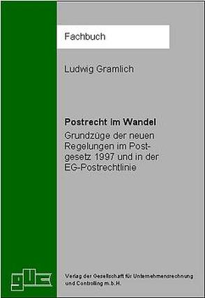 Postrecht im Wandel von Gramlich,  Ludwig