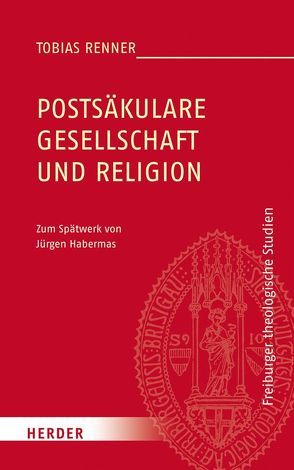 Postsäkulare Gesellschaft und Religion von Renner,  Tobias