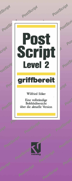 PostScript Level 2 griffbereit von Söker,  Wilfried