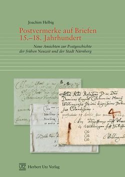 Postvermerke auf Briefen 15.–18. Jahrhundert von Helbig,  Joachim