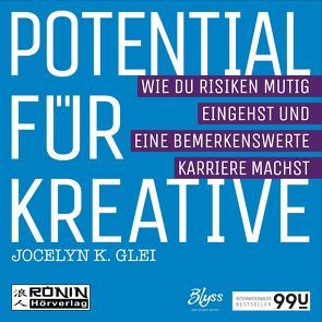 Potential für Kreative von Fornaro,  Tanja, Glei,  Jocelyn K., Gröner,  Klaus, Nathan,  David, Sallay,  Katja, Wilhelm,  Carsten
