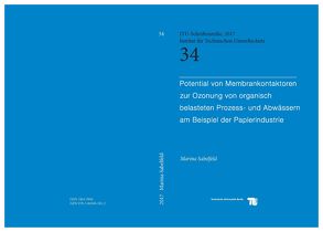 Potential von Membrankontaktoren zur Ozonung von organisch belasteten Prozess- und Abwässern am Beispiel der Papierindustrie von Sabelfeld,  Marina