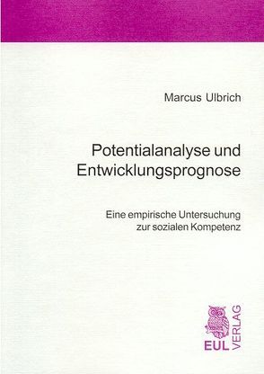 Potentialanalyse und Entwicklungsprognose von Ulbrich,  Marcus