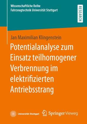 Potentialanalyse zum Einsatz teilhomogener Verbrennung im elektrifizierten Antriebsstrang von Klingenstein,  Jan Maximilian