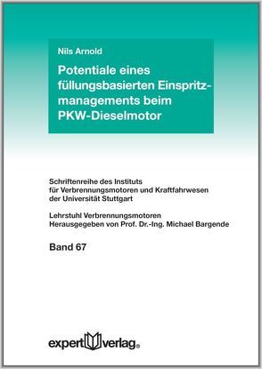 Potentiale eines füllungsbasierten Einspritzmanagements beim PKW-Dieselmotor von Arnold,  Nils