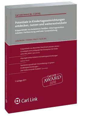 Potentiale in Kindertageseinrichtungen entdecken, nutzen und weiterentwickeln von Ahr,  Karin, Becker,  Jutta, Hirsch,  Andreas