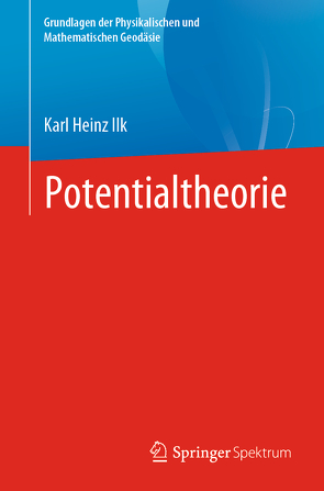 Potentialtheorie von Ilk,  Karl Heinz