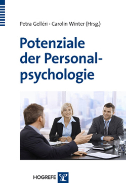 Potenziale der Personalpsychologie von Gelléri,  Petra, Winter,  Carolin