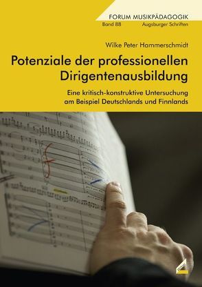 Potenziale der professionellen Dirigentenausbildung von Hammerschmidt,  Wilke Peter
