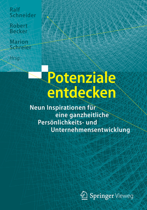 Potenziale entdecken von Becker,  Robert, Schneider,  Ralf, Schreier,  Marion